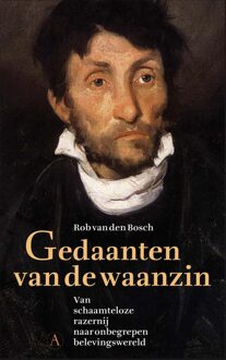 Gedaanten van de waanzin - eBook Rob van den Bosch (9025308481)