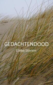 Gedachtendood -  Elleke Stienen (ISBN: 9789465201177)