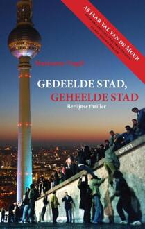 Gedeelde stad geheelde stad - Boek Marianne Vogel (9461532490)