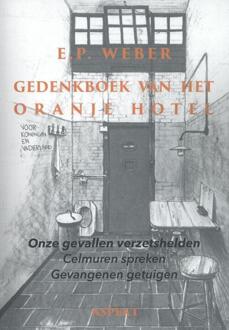 Gedenkboek van het Oranjehotel - Boek E.P. Weber (9461536127)