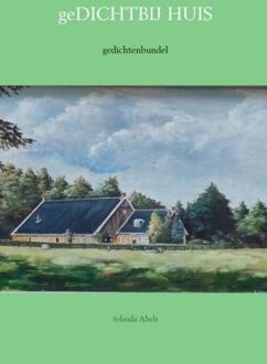 Gedichtbij huis - Boek Jolanda Abels (9463189734)