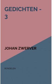 Gedichten - 3 - Johan Zwerver