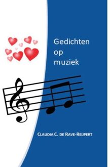 Gedichten Op Muziek - Claudia C. de Rave-Reijpert