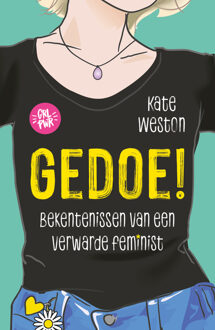 Gedoe! - Bekentenissen Van Een Verwarde Feminist - Kate Weston