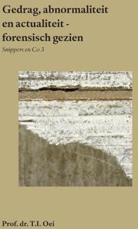 Gedrag, abnormaliteit en actualiteit - forensisch gezien -  Bart Lodewijks, Prof. Dr. T.I. Oei (ISBN: 9789465112534)