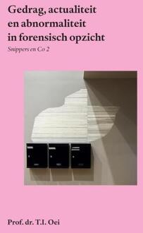 Gedrag, actualiteit en abnormaliteit - forensisch gezien -  Prof. Dr. T.I. Oei (ISBN: 9789465111957)