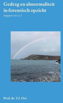 Gedrag en abnormaliteit in forensisch opzicht -  Prof. Dr. T.I. Oei (ISBN: 9789464818819)
