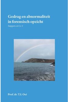 Gedrag En Abnormaliteit In Forensisch Opzicht - Prof. dr. T.I. Oei