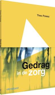 Gedrag in de zorg - Boek Theo Poiesz (9462761434)