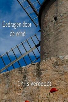Gedragen door de wind - Boek Chris Verdoodt (9491439324)