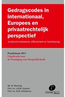 Gedragscodes in internationaal, Europees en privaatrechtelijk perspectief - Boek M.C. Menting (9462510210)