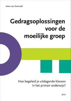 Gedragsoplossingen voor de moeilijke groep -  Kees van Overveld (ISBN: 9789493336193)
