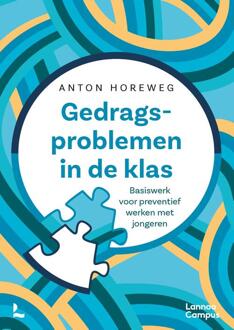Gedragsproblemen in de klas -  Anton Horeweg (ISBN: 9789401495585)