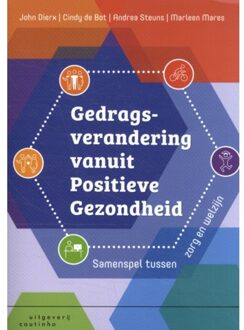 Gedragsverandering Vanuit Positieve Gezondheid - John Dierx
