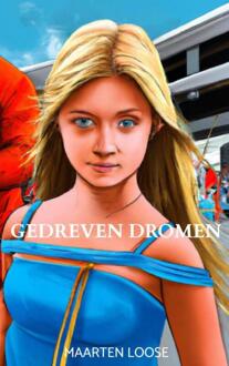 Gedreven Dromen -  Maarten Loose (ISBN: 9789403718866)