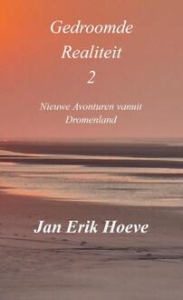 Gedroomde Realiteit 2 -  Jan Erik Hoeve (ISBN: 9789465314884)