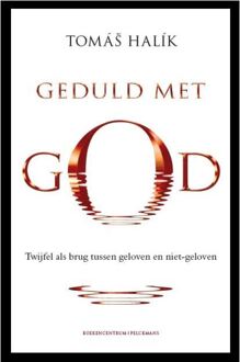Geduld met God - Boek Thomas Halik (9023927664)