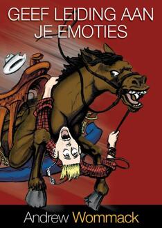 Geef leiding aan je emoties -  Andrew Wommack (ISBN: 9789083058160)