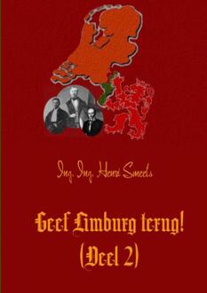 Geef Limburg terug! / 2 - Boek Henri Smeets (9463187510)