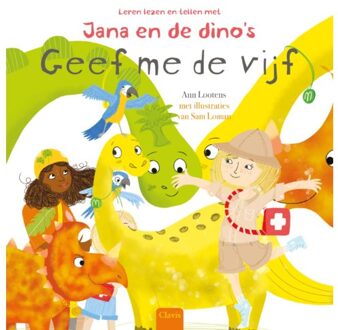 Geef Me De Vijf - Leren Lezen En Tellen Met Jana En De Dino's - Ann Lootens