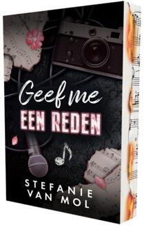 Geef me een reden -  Stefanie van Mol (ISBN: 9789464408447)