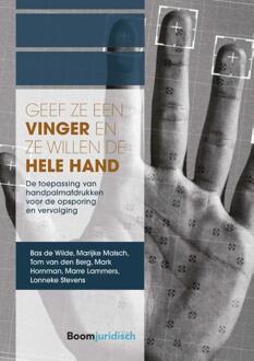 Geef ze een vinger en ze willen de hele hand - Boek Bas de Wilde (9462904359)