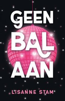 Geen bal aan -  Lisanne Stam (ISBN: 9789464823950)