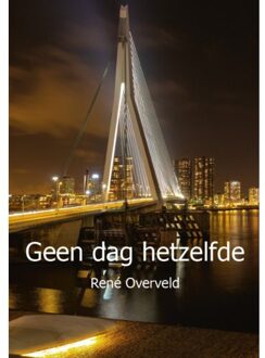 Geen Dag Hetzelfde - René Overveld