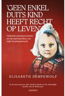 'Geen Enkel Duits Kind Heeft Recht Op Leven' - Elisabeth Dempewolf