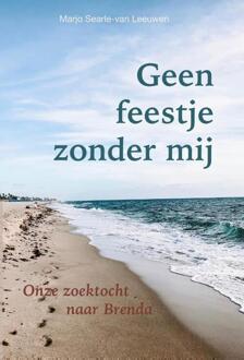 Geen feestje zonder mij - (ISBN:9789491687808)