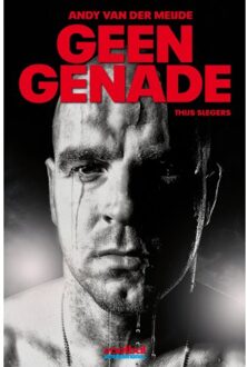 Geen genade - Boek Thijs Slegers (9067971251)