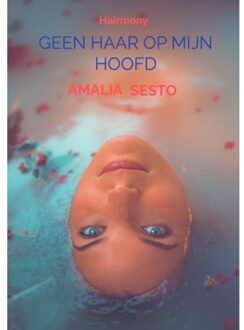 Geen Haar Op Mijn Hoofd - Amalia Sesto
