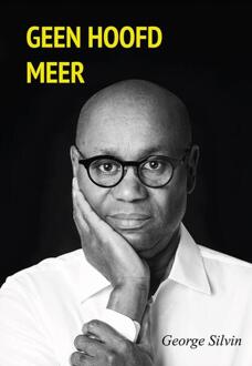 Geen hoofd meer -  George Silvin (ISBN: 9789463657129)
