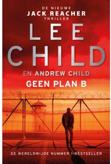Geen Plan B - Jack Reacher - Lee Child
