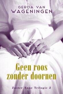 Geen roos zonder doornen - eBook Gerda van Wageningen (940191298X)