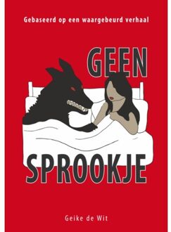 Geen Sprookje - Geike de Wit