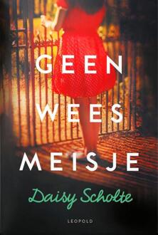 Geen weesmeisje -  Daisy Scholte (ISBN: 9789025888213)