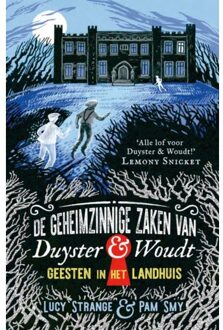 Geesten In Het Landhuis - De Geheimzinnige Zaken Van Duyster & Woudt - Lucy Strange