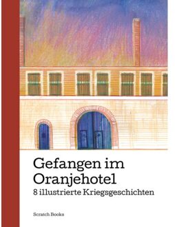 Gefangen Im Oranjehotel - Maia Bijl