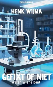 Gefixt of niet -  Henk Wijma (ISBN: 9789465114385)