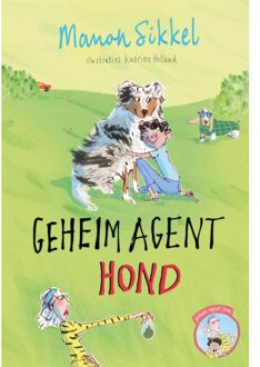 Geheim Agent Hond - Geheim Agent Oma - Manon Sikkel
