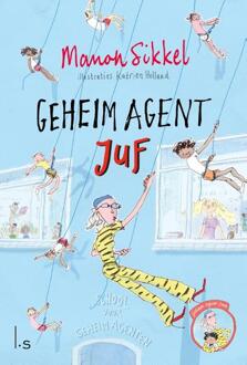 Geheim Agent Juf - Geheim Agent Oma - Manon Sikkel