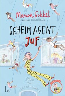 Geheim agent juf - Manon Sikkel - ebook