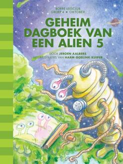 Geheim dagboek van een alien 5 -  Jeroen Aalbers (ISBN: 9789089223609)