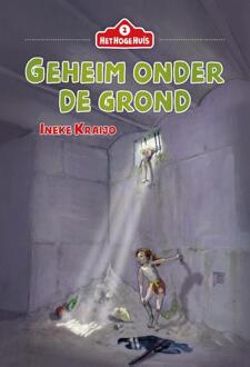 Geheim Onder De Grond - Het Hoge Huis - Ineke Kraijo