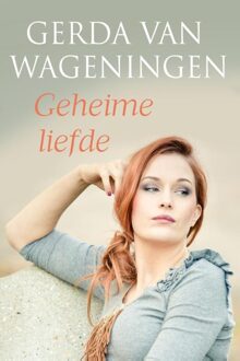 Geheime liefde - eBook Gerda van Wageningen (9401901236)