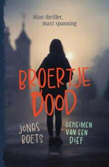 Geheimen van een dief: Broertje dood -  Jonas Boets (ISBN: 9789002286612)
