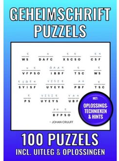 Geheimschrift Puzzelboek Nr. 1 - 100 Puzzels - Incl. Uitleg, Hints En Oplossingstechieken - Geheimschrift Puzzelboeken
