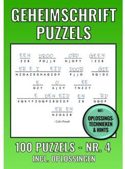 Geheimschrift Puzzelboek Nr. 4 - 100 Puzzels - Incl. Uitleg, Tips En Oplossingen - Geheimschrift Puzzelboeken