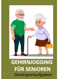 Gehirnjogging Für Senioren: Denksportaufgaben - Susi Müller